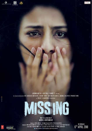 Missing 2018 Pre DVDRip 300Mb Full Hindi Movie Download 480p Watch Online Free bolly4u