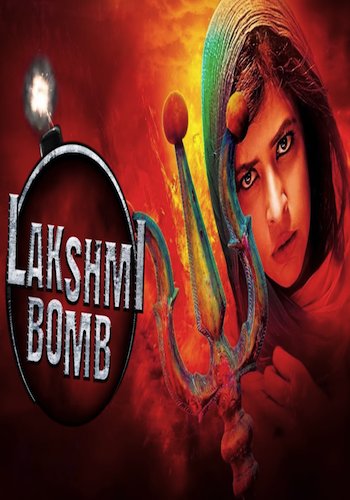 Lakshmi Bomb 2018 Hindi Dubbed Full Movie Download