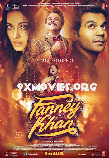 Fanney Khan 2018 Hindi Movie Download Fanney Khan 2018 Hindi Movie Download