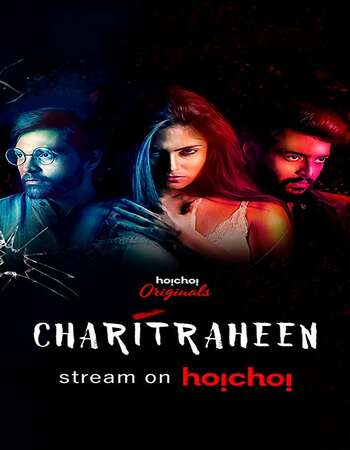 Charitraheen 2019 Full Season 01 Download Hindi In HD