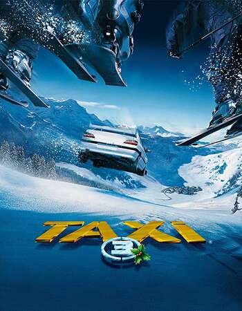 Taxi 3 2003 Hindi Dual Audio BRRip Full Movie 480p Download