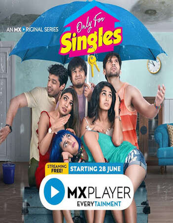 Only For Singles 2019 Hindi Season 01 Complete 720p HDRip x264