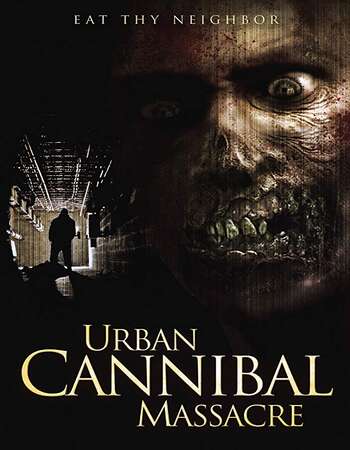 Urban Cannibal Massacre 2013 Hindi Dual Audio Web-DL Full Movie Download