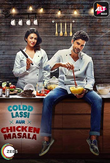 Coldd Lassi Aur Chicken Masala 2019 S01 Hindi All Episodes Download