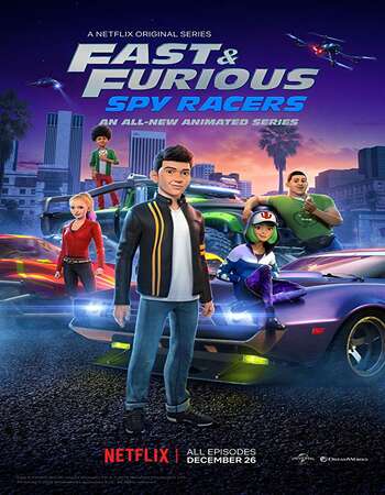 Fast And Furious Spy Racers Hindi Dual Audio Web-DL Full Netflix Season 01 Download