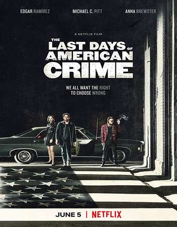 The Last Days of American Crime 2020 Full English Movie 480p Download