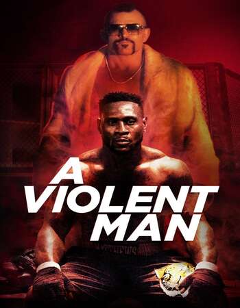 A Violent Man 2017 Hindi Dual Audio WEBRip Full Movie 480p Download