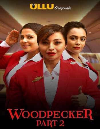 Woodpecker 2020 Full Season 02 Download Hindi In HD