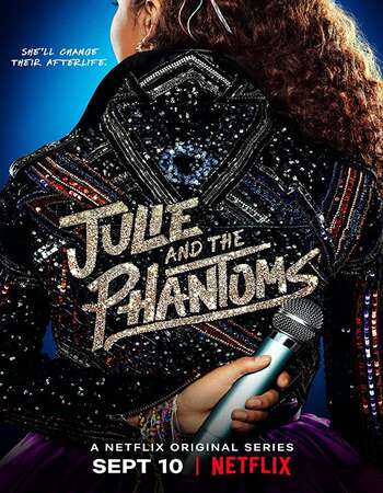 Julie and the Phantoms 2020 S01 Complete Hindi Dual Audio 720p Web-DL MSubs