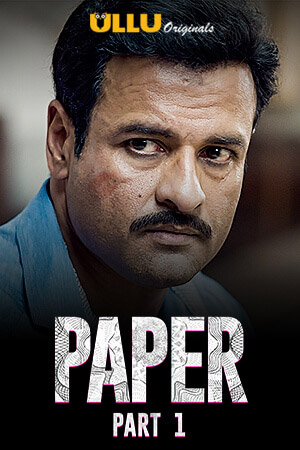 Paper 2020 Hindi Part 1 ULLU WEB Series 720p HDRip x264