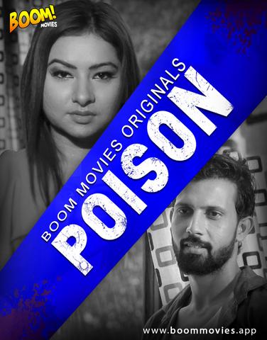 Poison 2020 BoomMovies Hindi Hot Web Series 720p HDRip x264 150MB