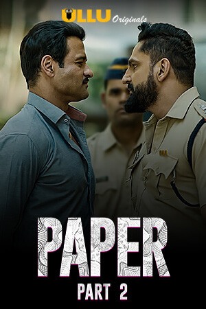 Paper (Part 2) 2020 Ullu Hindi S02 Hot Web Series 480p HDRip x264 230MB