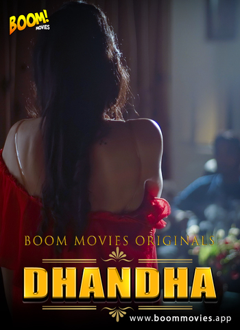 Dhandha 2020 BoomMovies Hindi Hot Web Series 720p HDRip x264 120MB