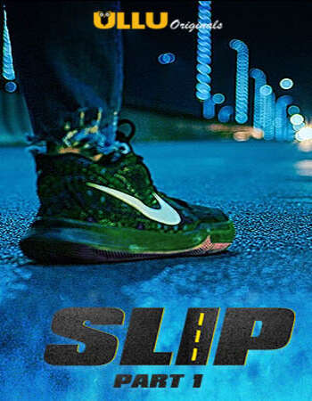 Slip 2020 Full Part 01 Download Hindi In HD