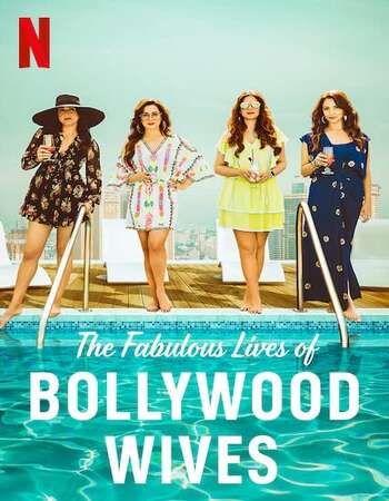 Fabulous Lives of Bollywood Wives 2020 Hindi Season 01 Complete 720p HDRip MSubs