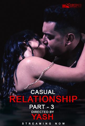 Casual Relationship Part 3 2020 EightShots Hindi Hot Web Series 720p HDRip x264 120MB