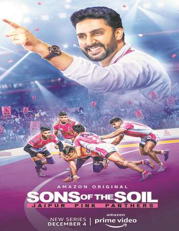 Sons of the Soil Jaipur Pink Panthers 2020 Hindi Season 01 Complete 720p HDRip MSubs