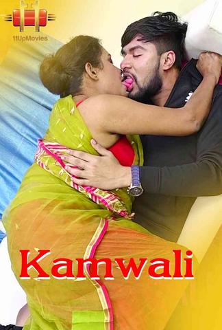 Kamwali 2020 11UpMovies Hindi Hot Web Series 720p HDRip x264 140MB