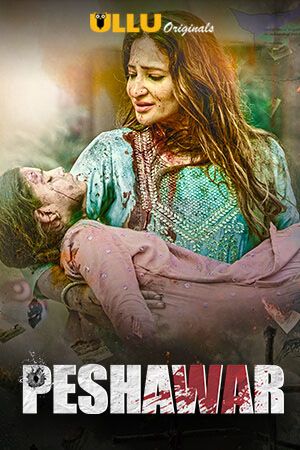 Peshawar 2020 Ullu Hindi S01 Hot Web Series 480p HDRip x264 350MB