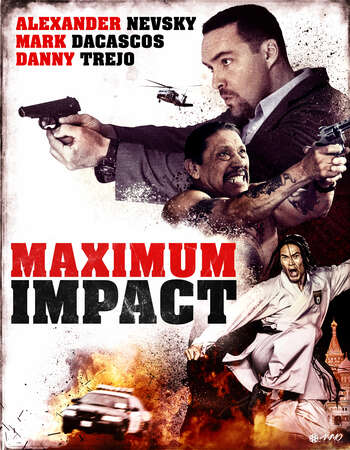 Maximum Impact 2017 Hindi Dual Audio BRRip Full Movie 480p Download