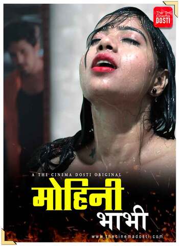 Mohini Bhabhi 2020 CinemaDosti Hindi Hot Web Series 720p HDRip x264 120MB