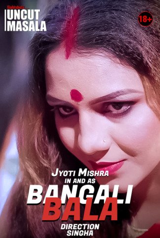 18+ Bengali Bala 2020 Hindi UNCUT Hot Web Series 720p HDRip x264 120MB