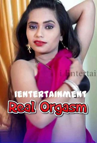 Real Orgasm 2021 iEntertainment Hindi Hot Video 720p HDRip x264 180MB