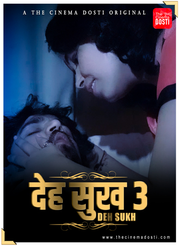 Deh Sukh 3 2021 CinemaDosti Hindi Hot Web Series 720p HDRip x264 100MB