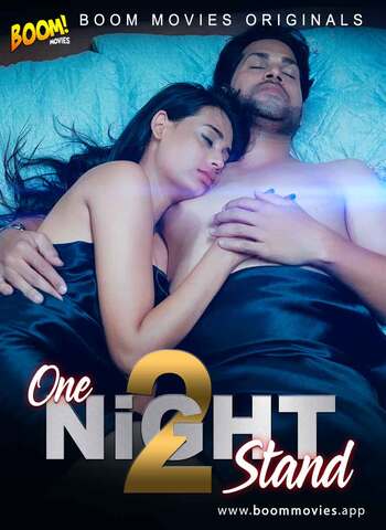 18+ One Night Stand 2 2021 BoomMovies Hindi Hot Web Series 720p HDRip x264 100MB