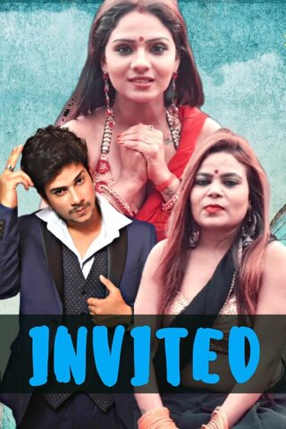 Invited Uncut 2021 HotHit Hindi UNCUT Hot Web Series 720p HDRip x264 260MB