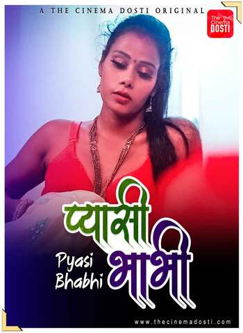 18+ Pyasi Bhabhi 2021 CinemaDosti Hindi Hot Web Series 720p HDRip x264 160MB