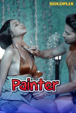 18+ Painter Uncut 2021 GoldFlix Hindi UNCUT Hot Web Series 720p HDRip x264 210MB