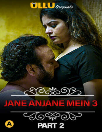 Charmsukh (Jane Anjane Mein 3) Hindi Part 2 ULLU WEB Series 720p HDRip x264