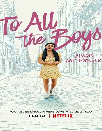 To All the Boys Always and Forever 2021 Hindi Dual Audio Web-DL Full Movie 720p HEVC Download