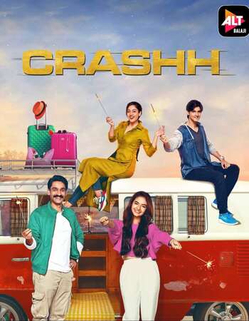 Crashh 2021 Hindi Season 01 Complete 720p HDRip ESubs