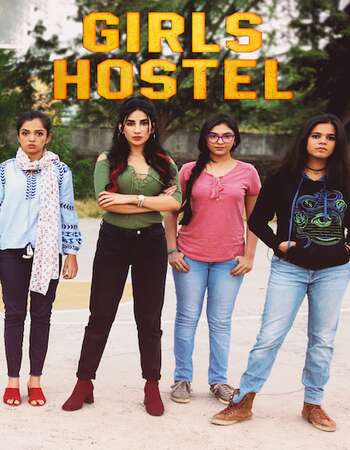 Girls Hostel 2018 Hindi Season 01 Complete 720p HDRip ESubs