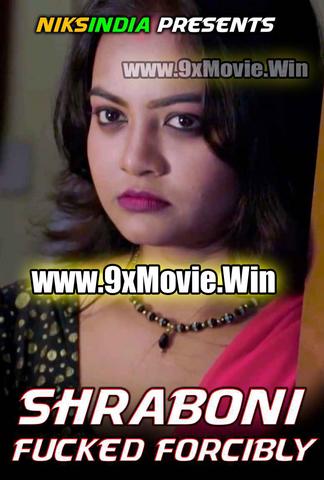 Shraboni Fucked Forcibly 2021 NiksIndian Hindi Adult Video 720p HDRip x264 260MB