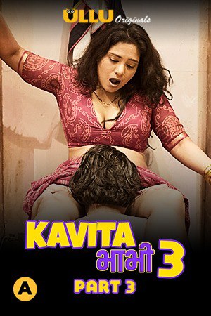 Kavita Bhabhi 3 (Part 3) 2021 Ullu Hindi S03 Hot Web Series 720p HDRip x264 130MB