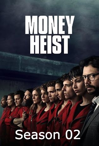 Money Heist 2018 S02 Hindi Web Series All Episodes