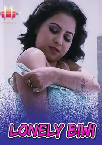 Lonely Biwi 2021 11UpMovies Hindi Hot Web Series 720p HDRip x264 130MB