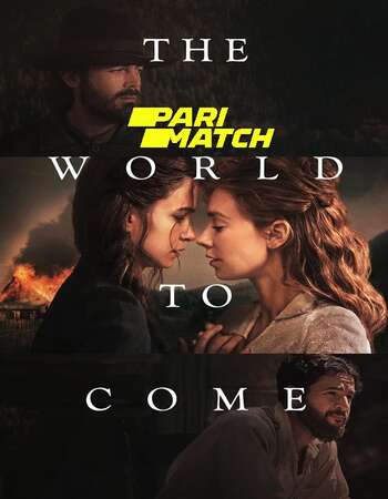 The World to Come 2020 Hindi Dual Audio WEBRip Full Movie Download