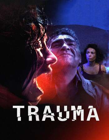 Trauma 2017 Hindi Dual Audio BRRip Full Movie Download