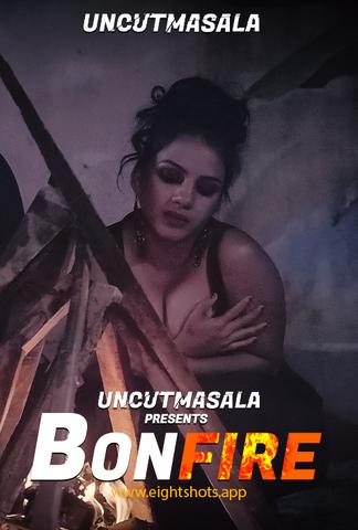 18+ BonFire 2021 EightShots Hindi UNCUT Hot Web Series 720p HDRip x264 50MB