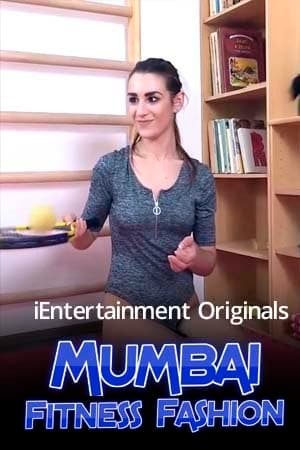 Mumbai Fitness Fashion 2021 iEntertainment Hindi Hot Video 720p HDRip x264 100MB