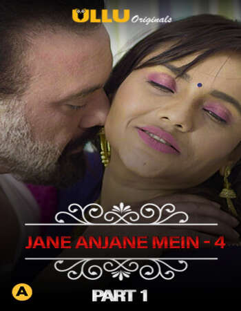 Charmsukh (Jane Anjane Mein 4) Hindi Part 01 ULLU WEB Series 720p HDRip x264