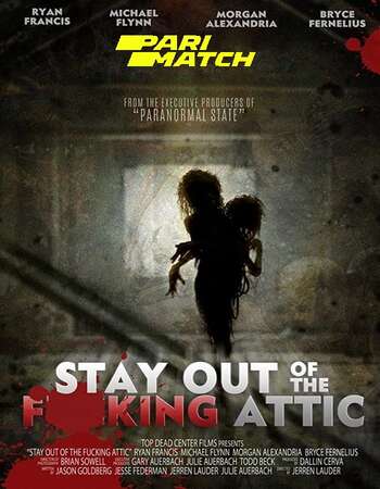 Stay Out of the F**king Attic 2020 Hindi Dual Audio WEBRip Full Movie Download