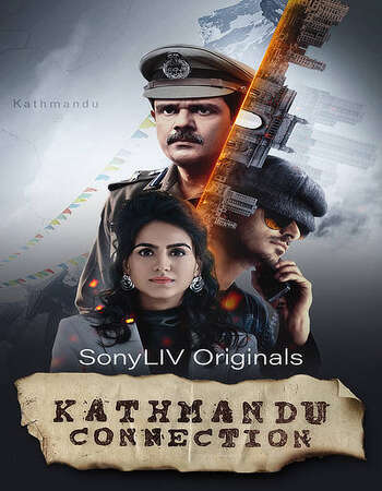 Kathmandu Connection 2021 Full Season 01 Download Hindi In HD