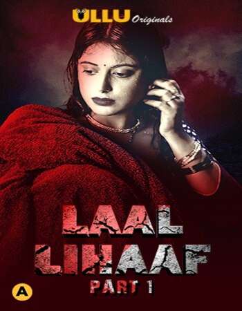 Laal Lihaaf 2021 Hindi Part 01 ULLU WEB Series 720p HDRip x264