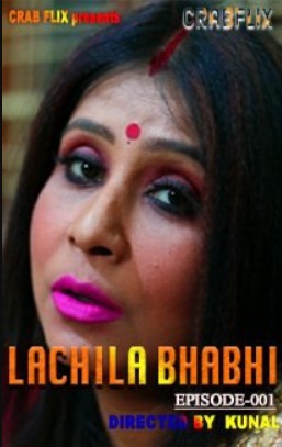 18+ Lachila Bhabhi 2021 CrabFlix S01E02 Hindi Hot Web Series 720p HDRip x264 110MB