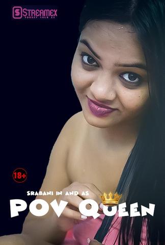 18+ POV Queen 2021 StreamEx Hindi Hot Web Series 720p HDRip x264 110MB